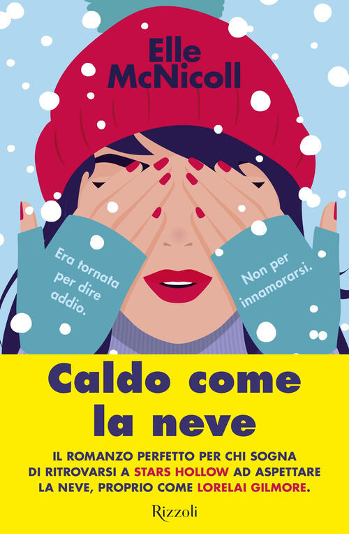 Caldo Come La Neve Elle Mcnicoll Rizzoli 2024