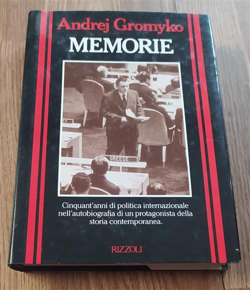 Memorie. Cinquant'anni Di Politica Internazionale Nell'autobiografia Di Un Protagonista Della Storia