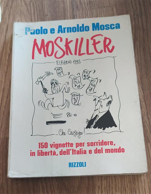 Moskiller 150 Vignette Per Sorridere In Libertà, Dell'italia E Del Mondo