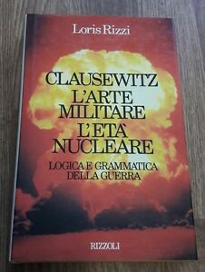 Clausewitz, L'arte Militare, L'età Nucleare