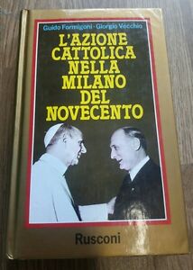 L'azione Cattolica Nella Milano Del Novecento