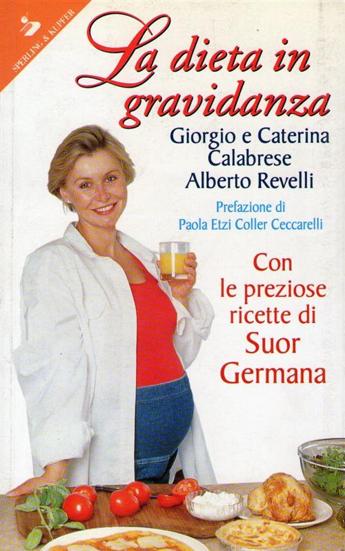 La Dieta In Gravidanza Giorgio Calabrese Sperling & Kupfer 1997