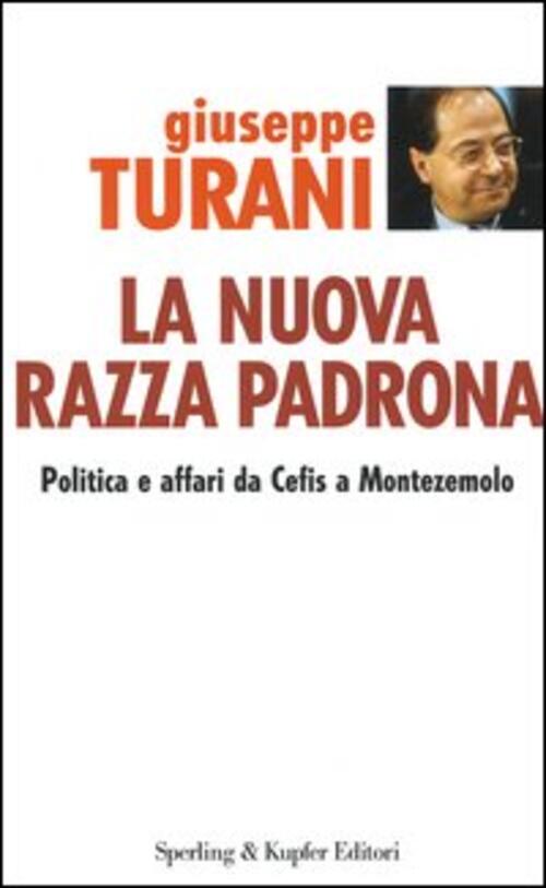 La Nuova Razza Padrona Giuseppe Turani Sperling & Kupfer 2004