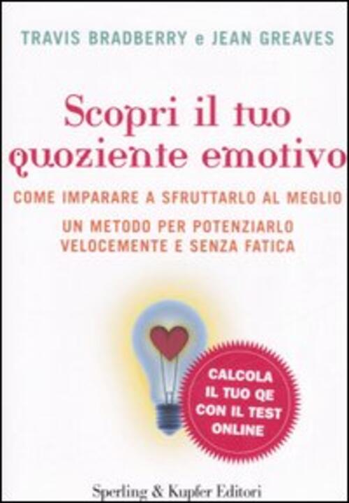 Scopri Il Tuo Quoziente Emotivo Travis Bradberry Sperling & Kupfer 2006