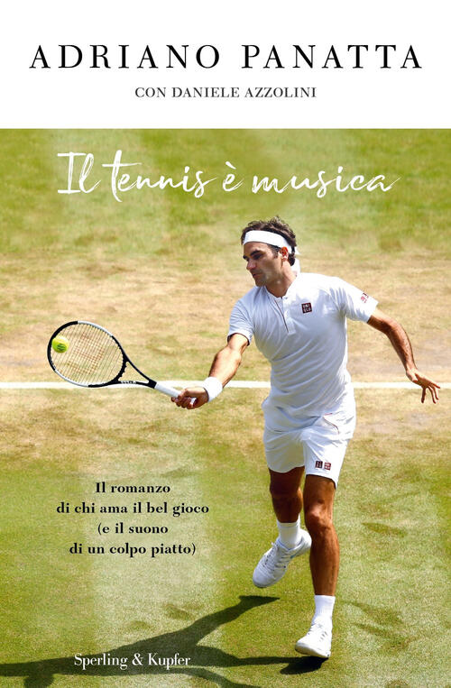 Il Tennis E Musica Adriano Panatta Sperling & Kupfer 2018