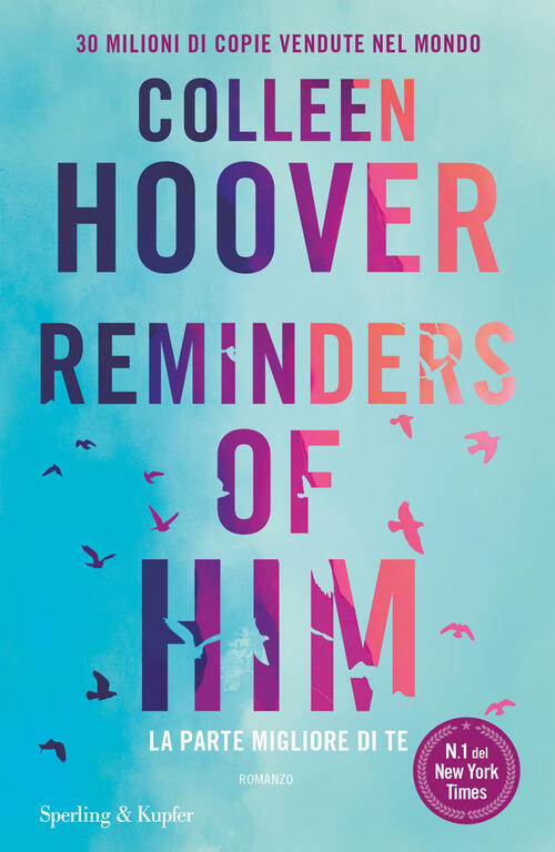 Reminders Of Him. La Parte Migliore Di Te Colleen Hoover Sperling & Kupfer 202