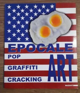 Epocale Pop Graffiti Cracking Art Mazzotta