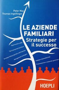 Le Aziende Familiari. Strategie Per Il Successo