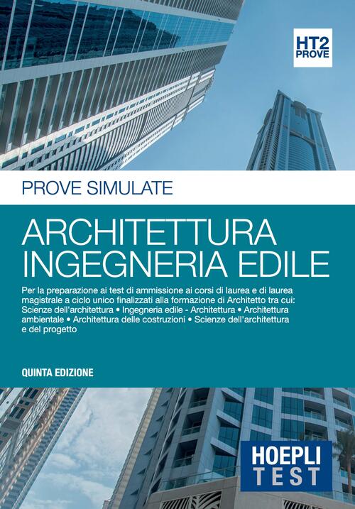 Hoepli Test. Prove Simulate. Architettura, Ingegneria Edile