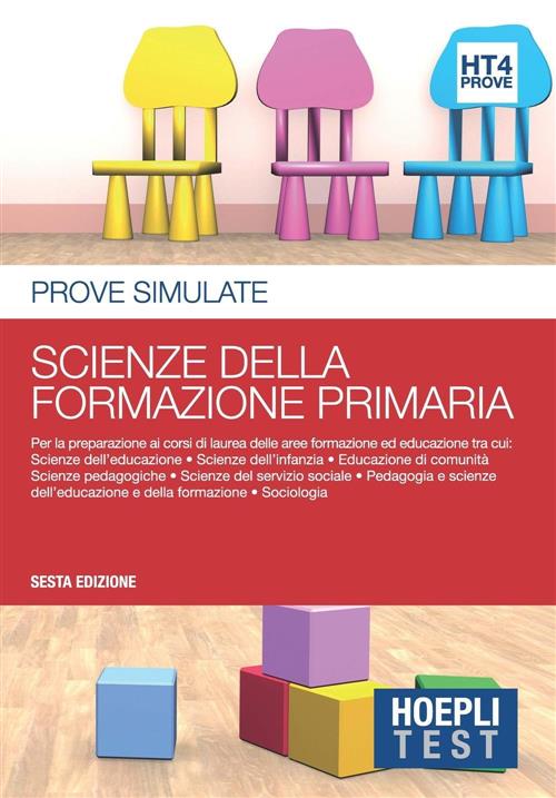 Hoepli Test. Prove Simulate. Scienze Della Formazione Primaria (Vol. 4)