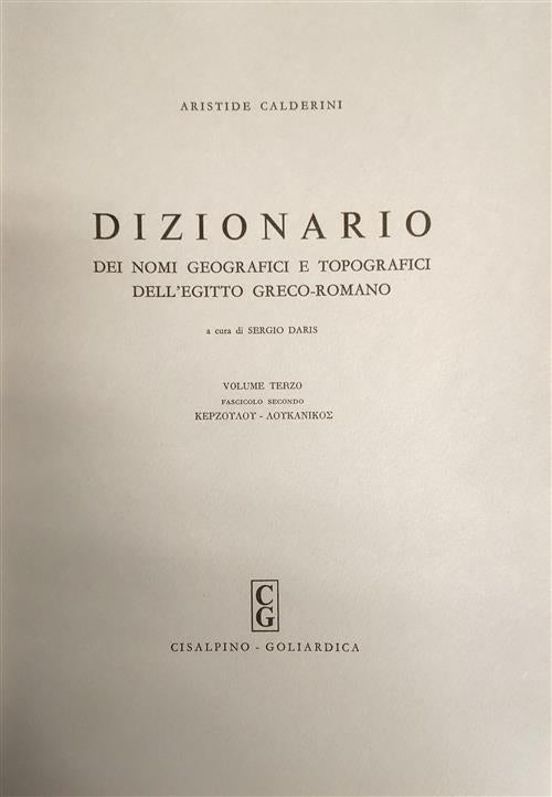 Dizionario Dei Nomi Geografici E Topografici Dell'egitto Greco-Romano. Volume Terzo Fascicolo 2