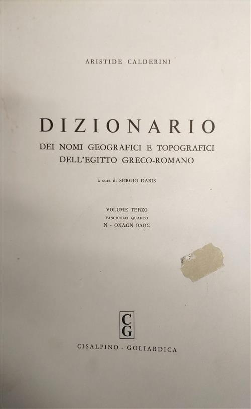 Dizionario Dei Nomi Geografici E Topografici Dell'egitto Greco-Romano. Volume Terzo Fascicolo 4