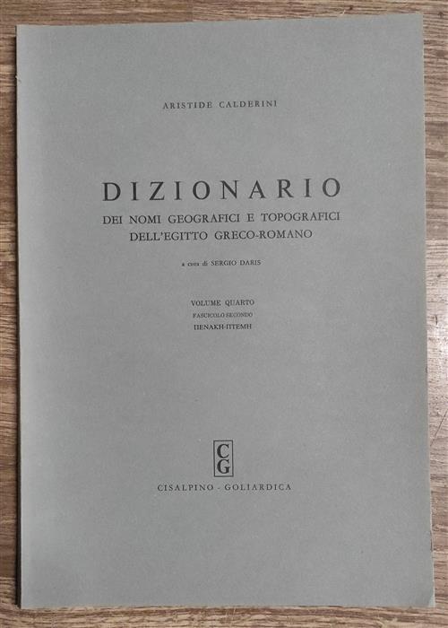 Dizionario Dei Nomi Geografici E Topografici Dell'egitto Greco-Romano Volume Quarto Fasciolo Secondo