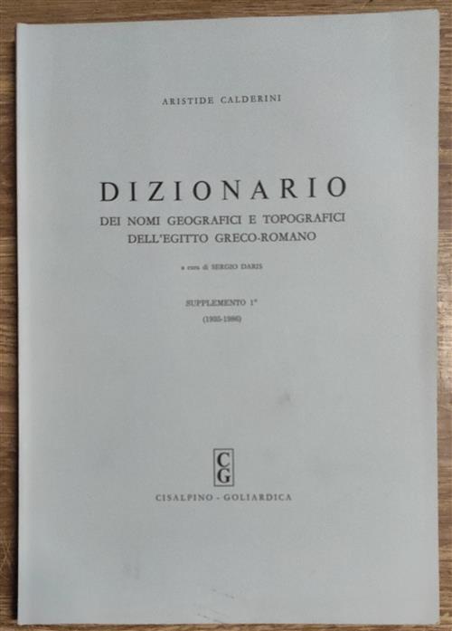 Dizionario Dei Nomi Geografici E Topografici Dell'egitto Greco-Romano. Supplemento 1 (1935-1986)