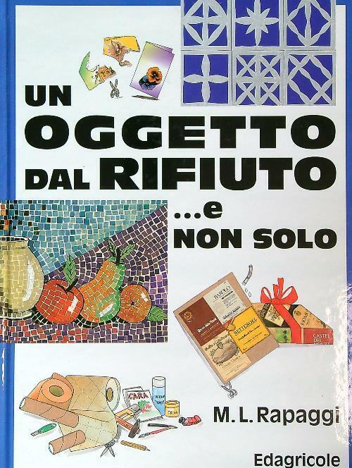 Un Oggetto Dal Rifiuto... E Non Solo