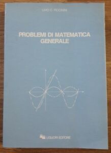 Livio Clemente Piccinini, Problemi Di Matematica Generale, Liguori, Napoli 1986