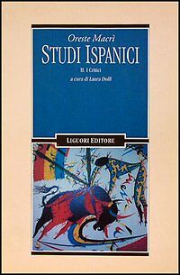 Studi Ispanici Volume 2 Ii I Critici Macrì Oreste Liguori