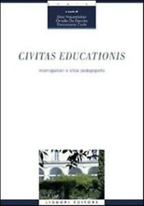 Civitas Educationis Interrogazioni E Sfide Padagogiche Liguori