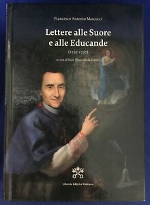 Lettere Alle Suore E Alle Educande (1742-1797)