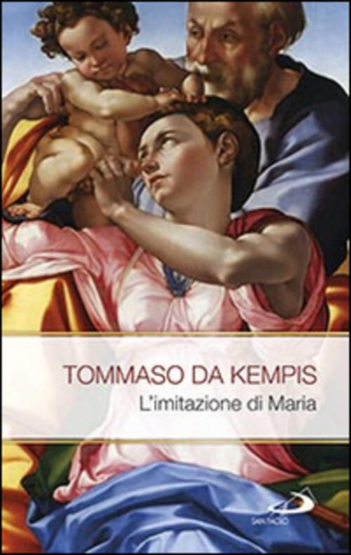 L' Imitazione Di Maria Tommaso Da Kempis San Paolo Edizioni 2015