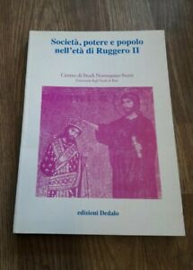 Società, Potere E Popolo Nell'età Di Ruggero Ii. Atti Delle 3/E Giornate Normanno-Sveve