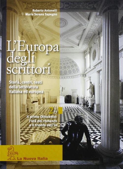 L' Europa Degli Scrittori. Vol. 2B: Il Primo Ottocento.