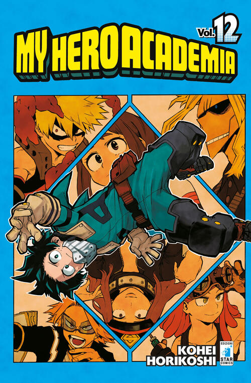 My Hero Academia. Vol. 12: The Esame Kohei Horikoshi Star Comics 2018