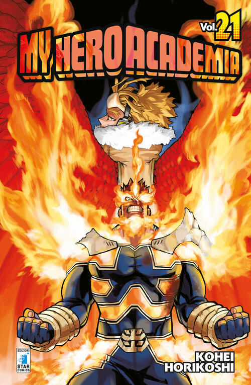 My Hero Academia. Vol. 21: Perche Continua A Rialzarsi?! Kohei Horikoshi Star