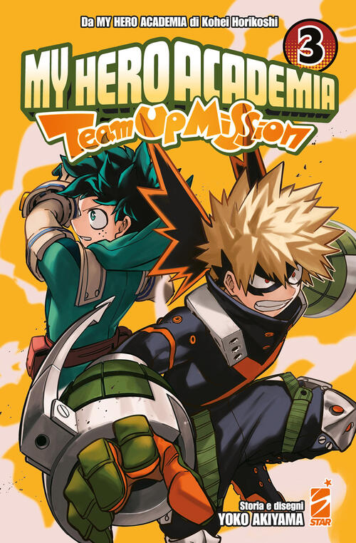 Team Up Mission. My Hero Academia. Vol. 3 Kohei Horikoshi Star Comics 2022