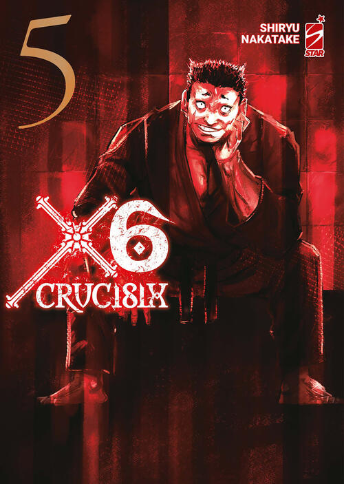 X6. Crucisix. Vol. 5 Shiryu Nakatake Star Comics 2024