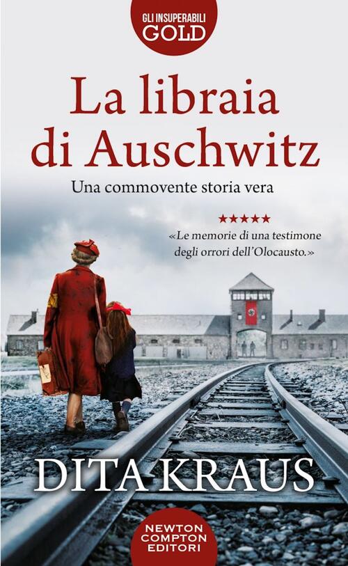 La Libraia Di Auschwitz Dita Kraus Newton Compton Editori 2022