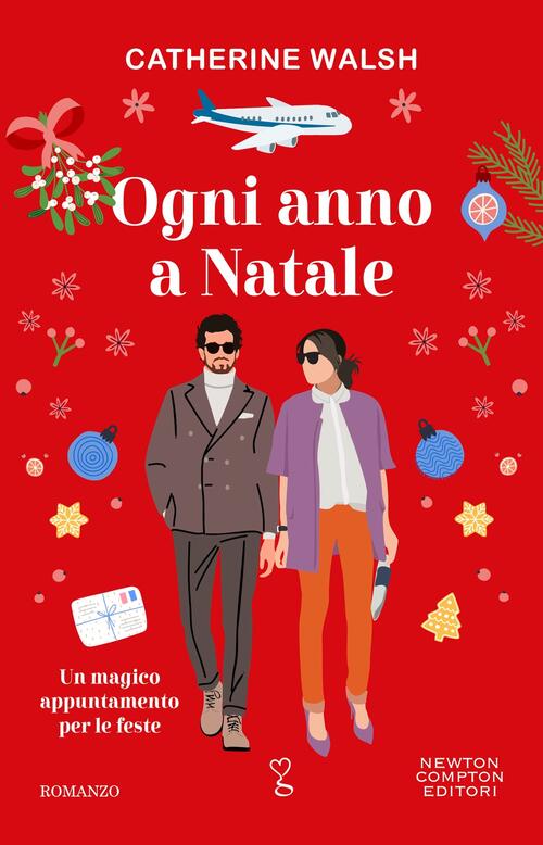 Ogni Anno A Natale Catherine Walsh Newton Compton Editori 2024