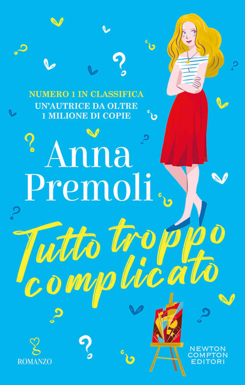 Tutto Troppo Complicato Anna Premoli Newton Compton Editori 2024