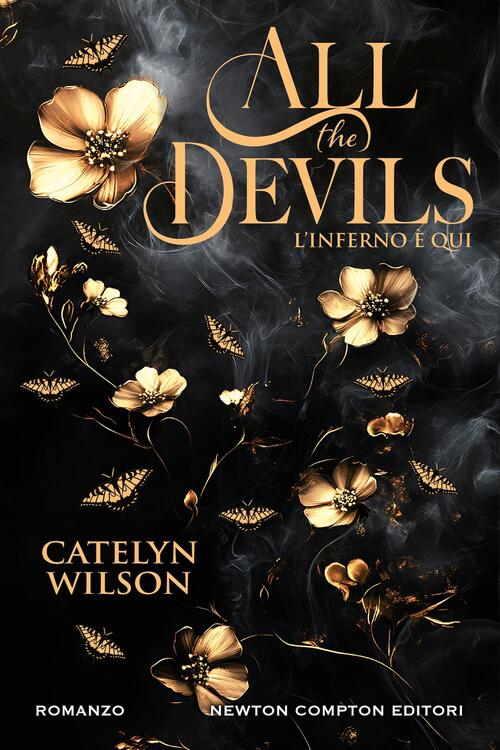 All The Devils. L'inferno E Qui Catelyn Wilson Newton Compton Editori 2024