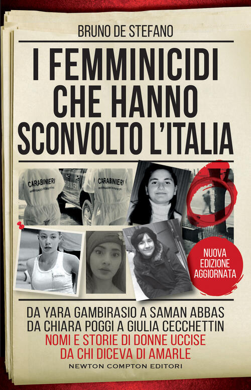 I Femminicidi Che Hanno Sconvolto L'italia. Da Yara Gambirasio A Saman Abbas,