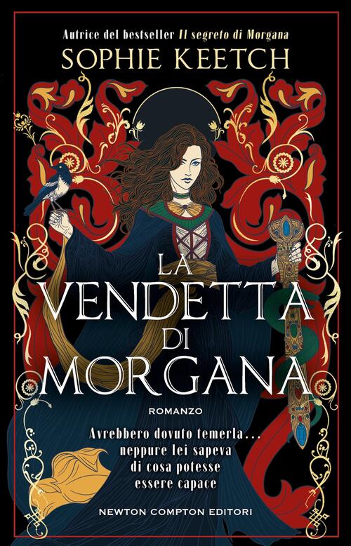 La Vendetta Di Morgana Sophie Keetch Newton Compton Editori 2024