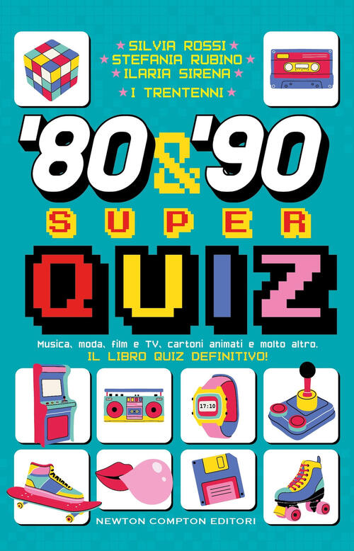 '80S' & '90 Super Quiz. Musica, Moda, Film E Tv, Cartoni Animati E Molto Altro