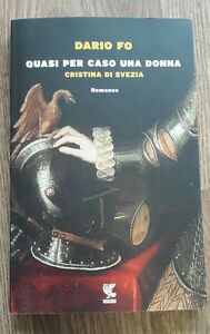 Quasi Per Caso Una Donna. Cristina Di Svezia