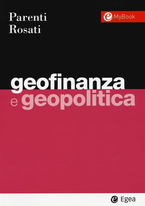 Geofinanza E Geopolitica Fabio Massimo Parenti Egea 2016