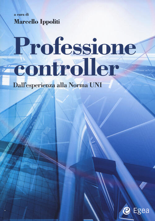 Professione Controller. Dall'esperienza Alla Norma Uni