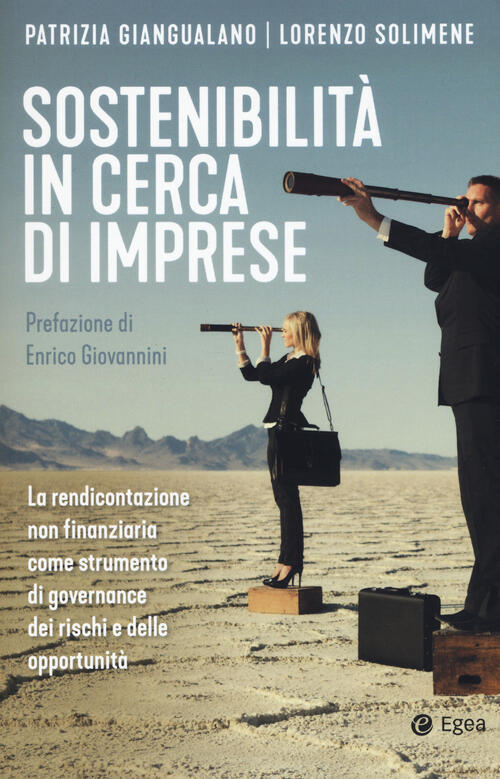 Sostenibilita In Cerca Di Imprese. La Rendicontazione Non Finanziaria Come Strumento Di Governance