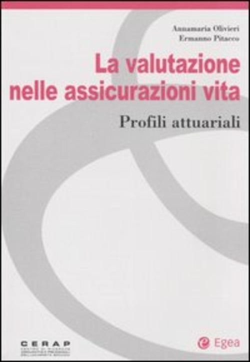 La Valutazione Nelle Assicurazioni Vita. Profili Attuariali