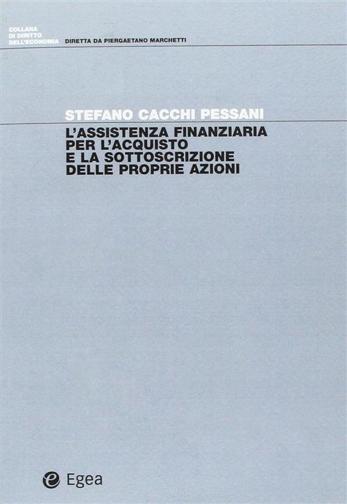 L' Assistenza Finanziaria Per L'acquisto E La Sottoscrizione Delle Proprie Azi