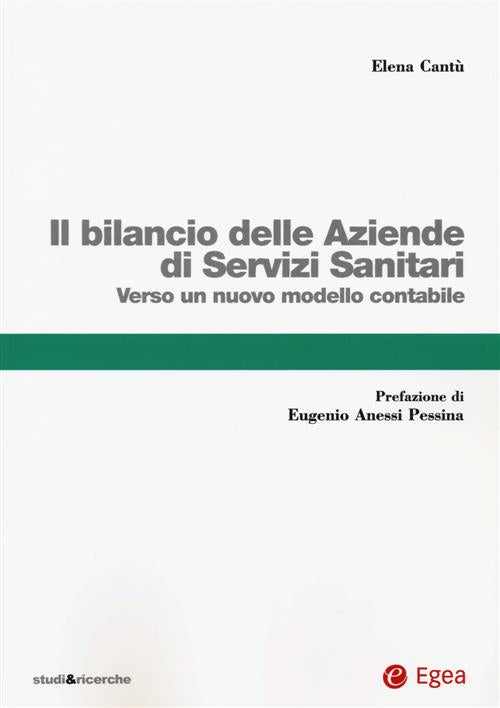 Il Bilancio Delle Aziende Di Servizi Sanitari. Verso Un Nuovo Modello Contabile