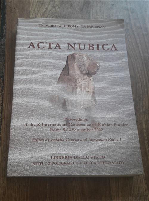 Acta Nubica: Proceedings Of The X International Conference Of Nubian Studies R