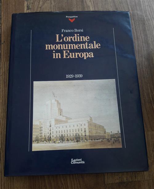 L'ordine Monumentale In Europa1929 1939