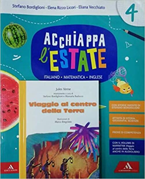 Acchiappa L'estate. Italiano Matematica Inglese. Per La 4ª Classe Elementare S