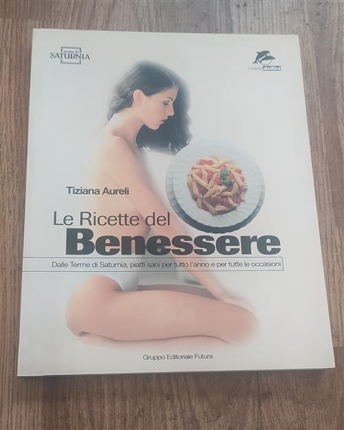 Le Ricette Del Benessere