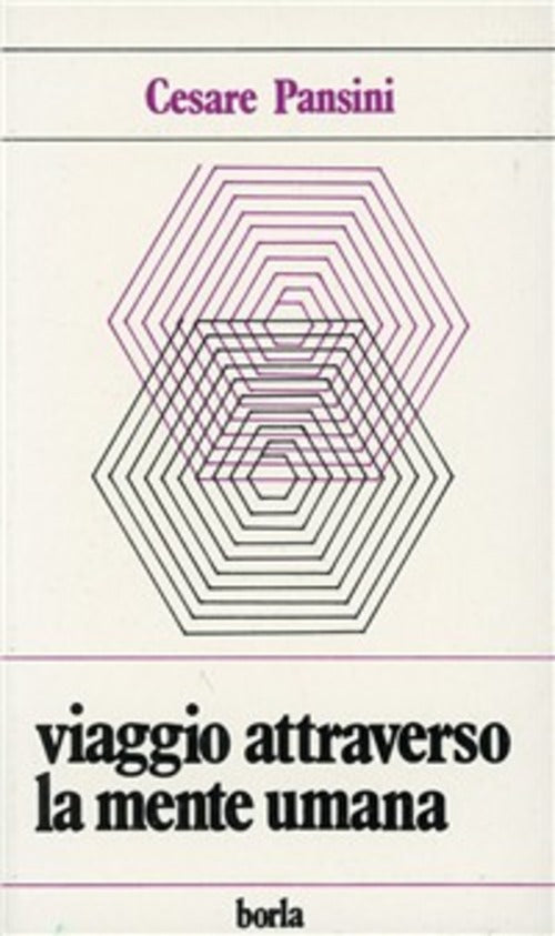 Viaggio Attraverso La Mente Umana. Sviluppo Dell'es Cesare Pansini Borla 1988