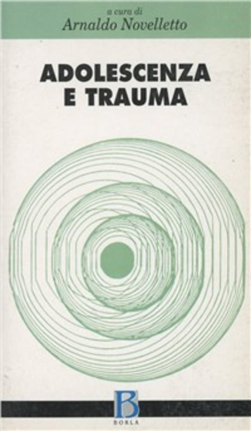 Adolescenza E Trauma A. Novelletto Borla 1995